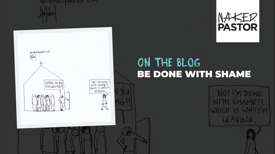 Leaving The Church and Shedding Shame