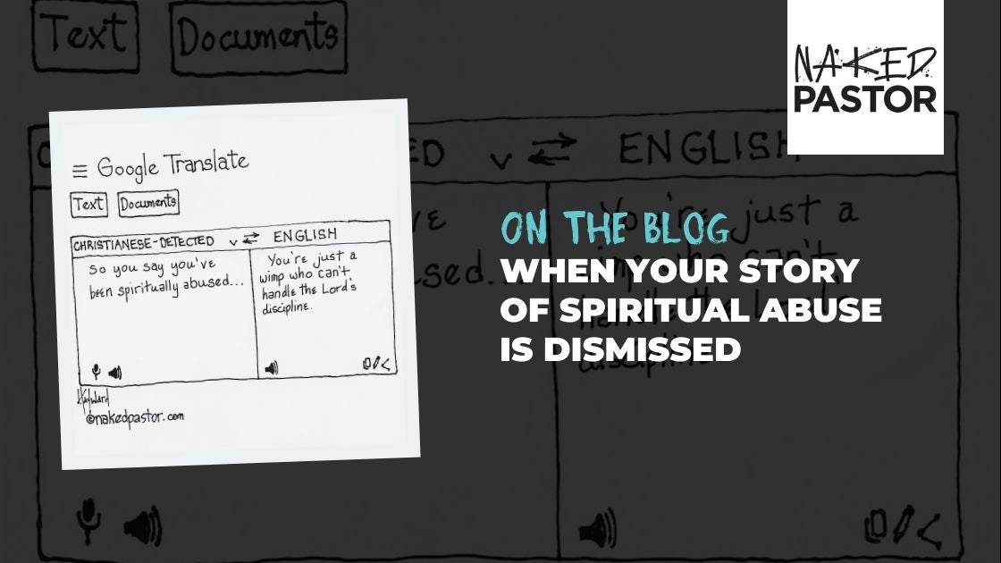 When Your Story of Spiritual Abuse is Dismissed