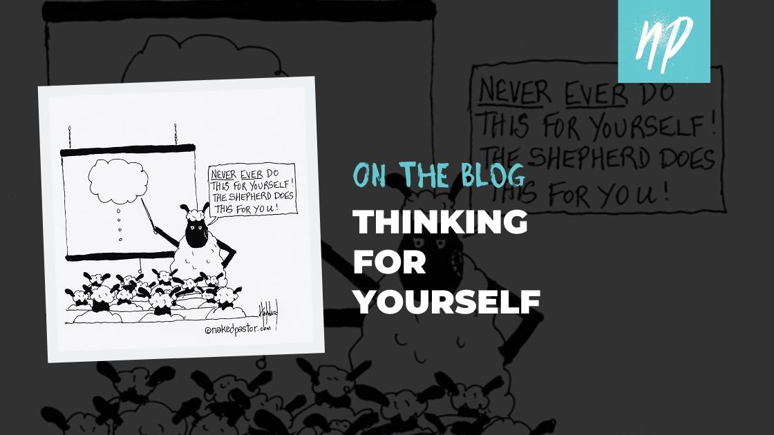 Will You Think For Yourself?