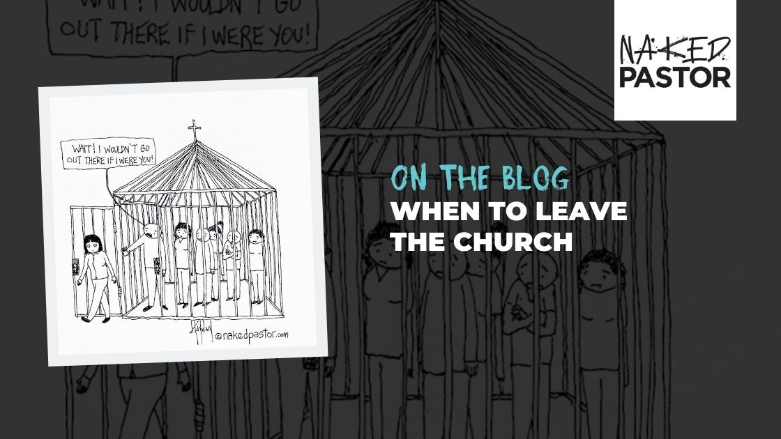 When to Leave the Church