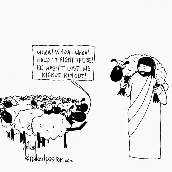 "We Kicked Him Out" cartoon by nakedpastor David Hayward