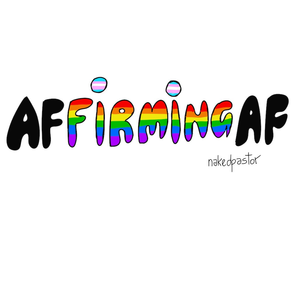 AFfirmingAF Digital Cartoon-Digital Cartoons-nakedpastor