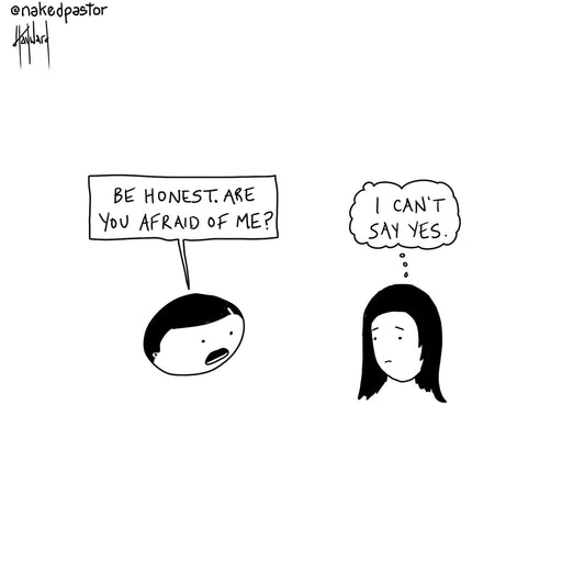 Are You Afraid of Me? Digital Cartoon - by nakedpastor