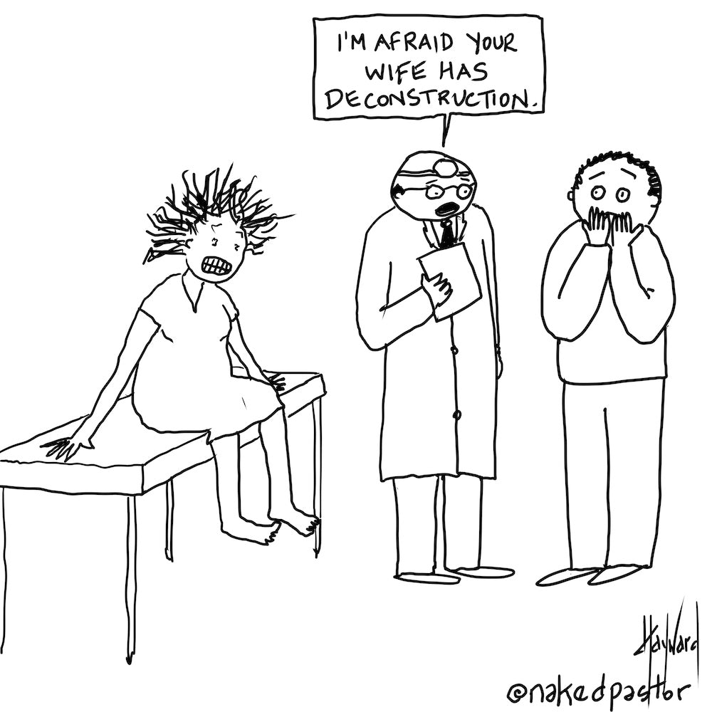 Deconstruction Diagnosis Digital Cartoon - by nakedpastor
