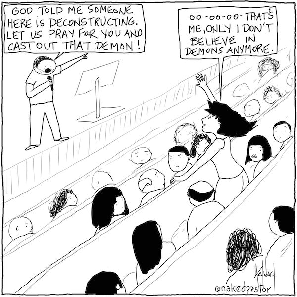 Deconstructing? Let Us Pray For You Digital Cartoon - by nakedpastor
