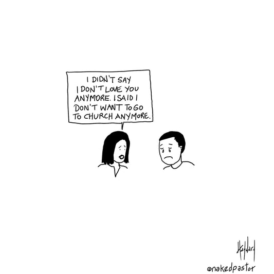Didn't Say I Don't Love You Digital Cartoon - by nakedpastor
