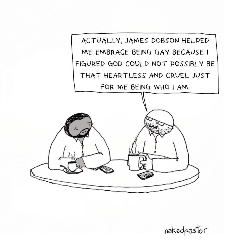 Dobson Helped Me Embrace Being Gay Digital Cartoon-Digital Cartoons-nakedpastor