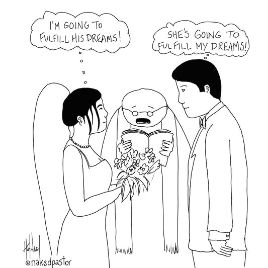Fulfill His Dreams Digital Cartoon - by nakedpastor