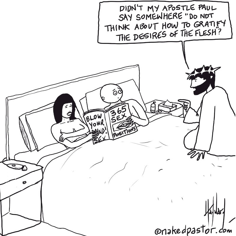 Gratifying the Desires of the Flesh Digital Cartoon - by nakedpastor