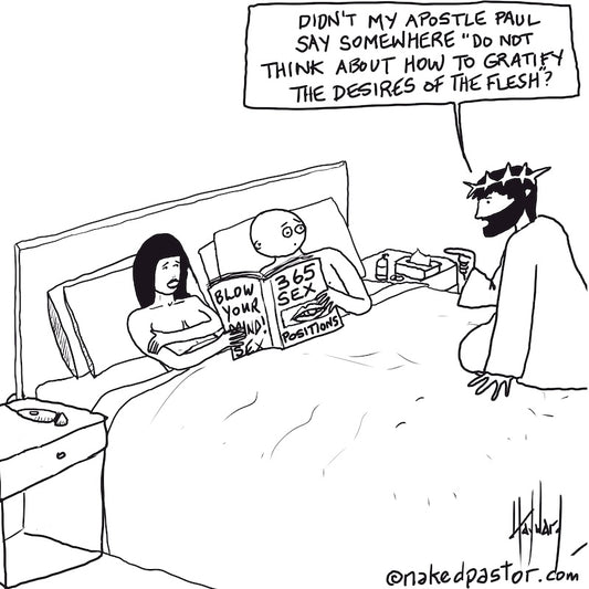 Gratifying the Desires of the Flesh Digital Cartoon - by nakedpastor