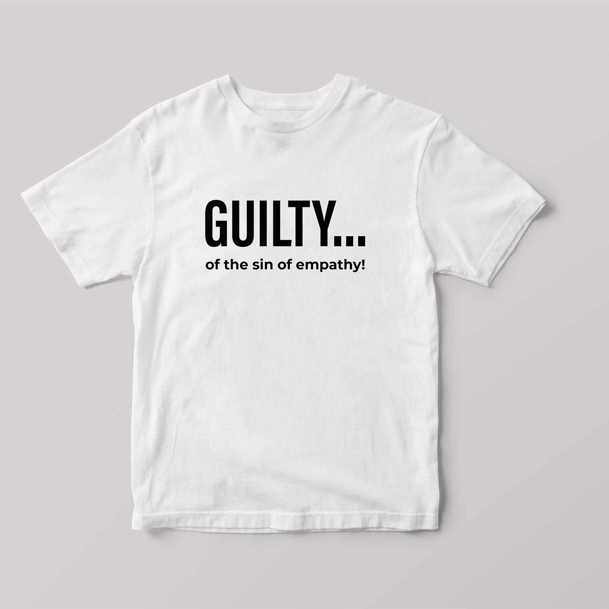 Guilty of Empathy T-Shirt-Shirts-nakedpastor