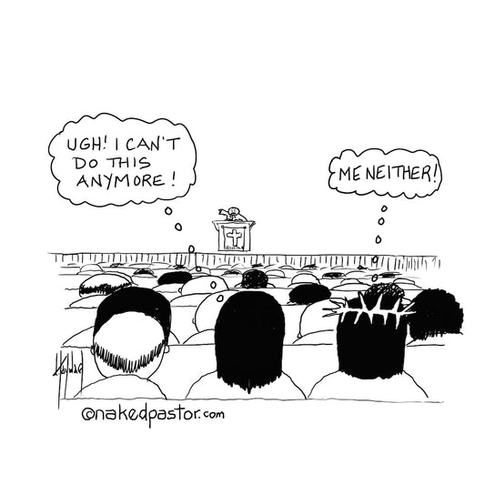 I Can't Do This Anymore Digital Cartoon - by nakedpastor