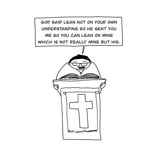 Lean Not On Your Own Understanding Digital Cartoon - by nakedpastor