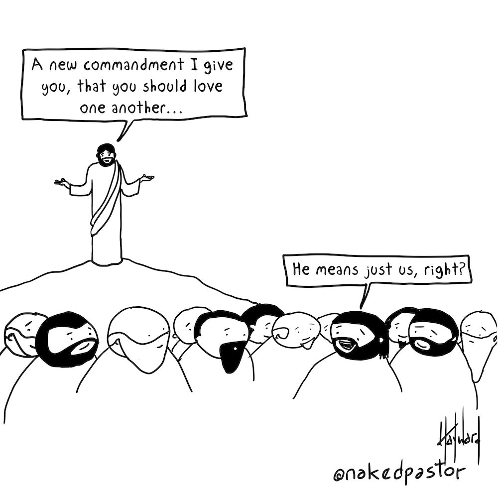 Love One Another Digital Cartoon - by nakedpastor