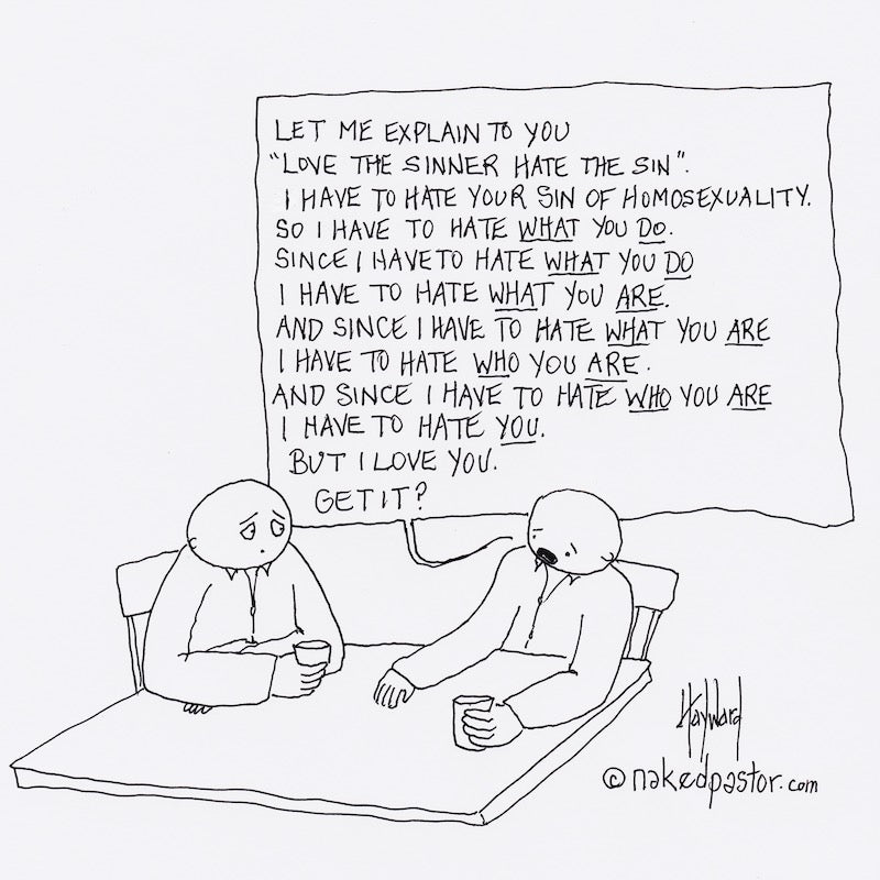 Love the Sinner Hate the Sin Original Cartoon Drawing - by nakedpastor