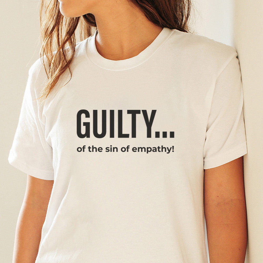 Guilty of Empathy T-Shirt-Shirts-nakedpastor