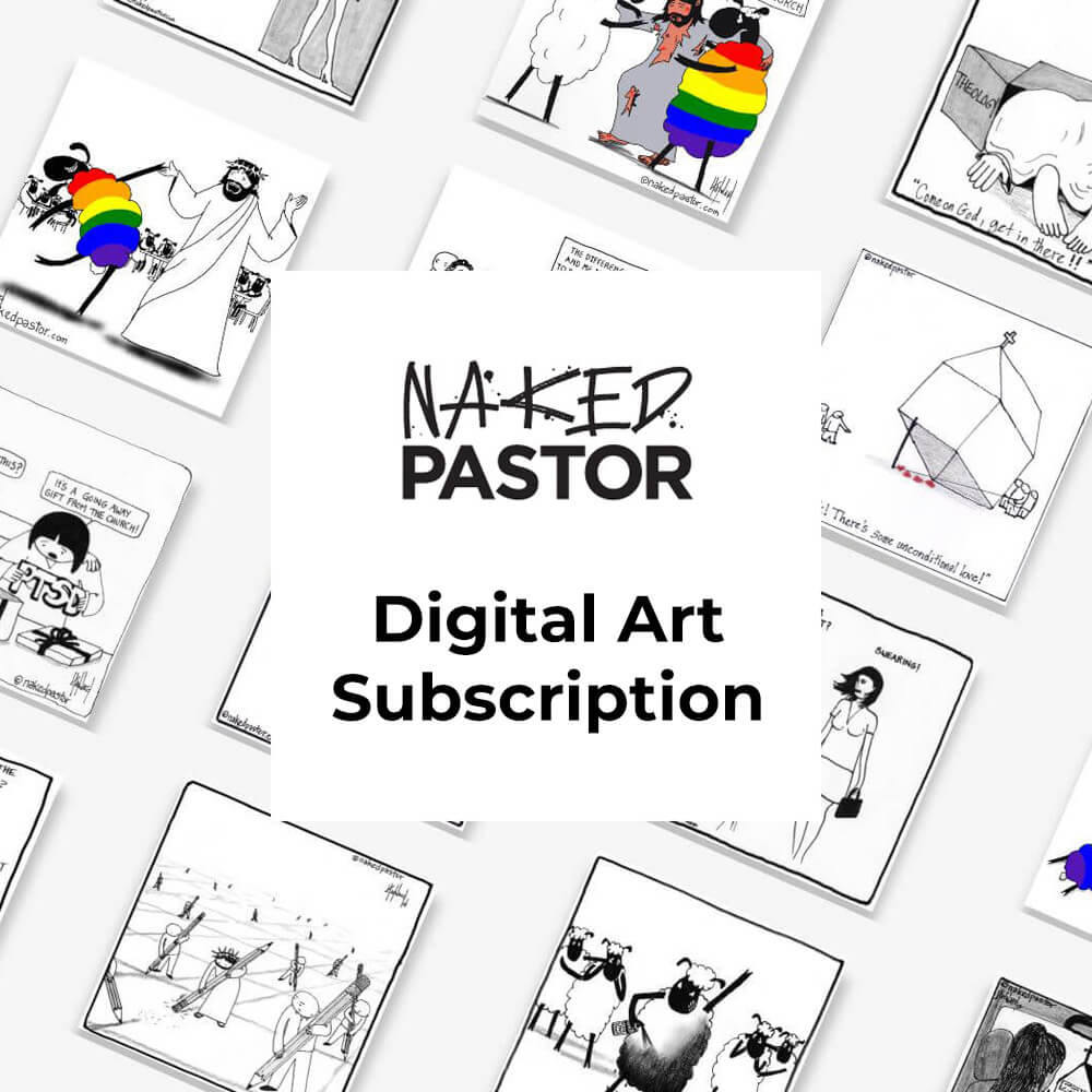 Digital Art Subscription - by nakedpastor