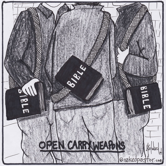 Open Carry Weapons Digital Cartoon - by nakedpastor