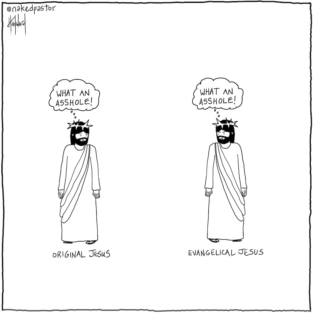 The Original Jesus and The Evangelical Jesus Digital Cartoon - by nakedpastor