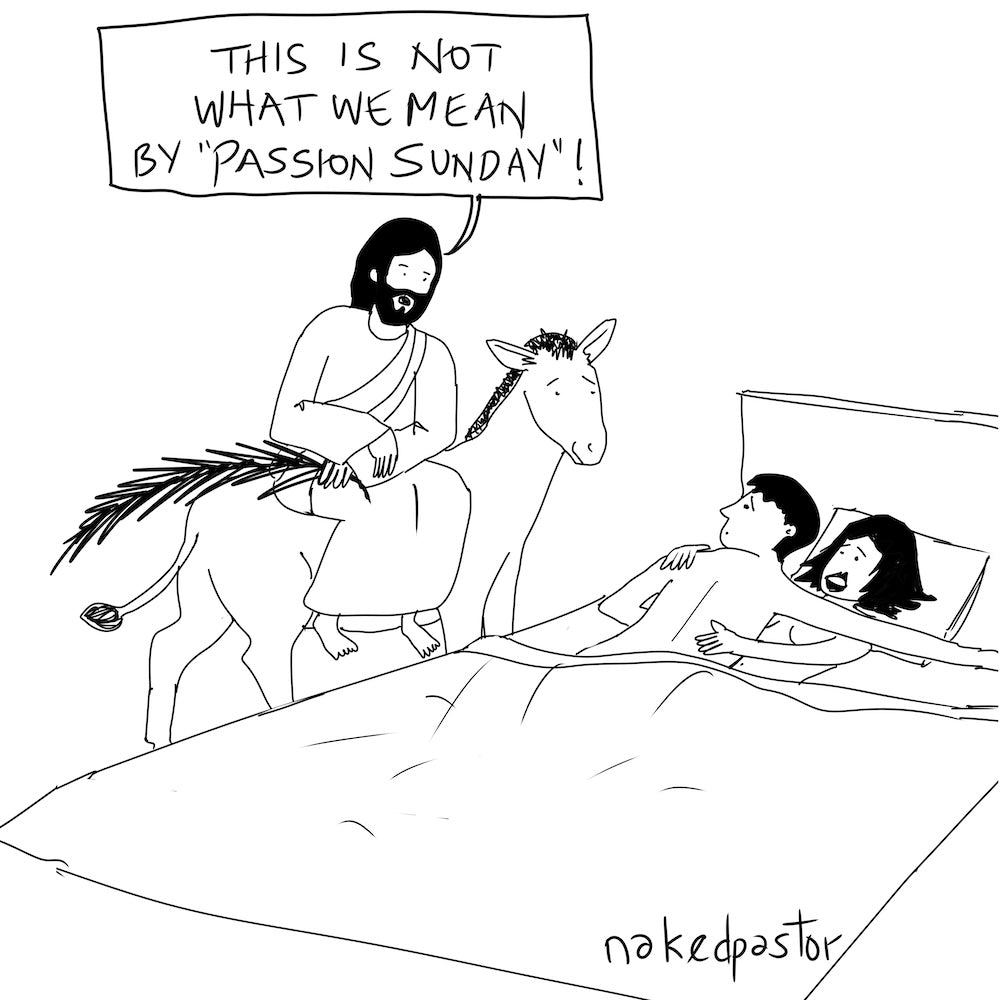 Passion Sunday Digital Cartoon-Digital Cartoons-nakedpastor