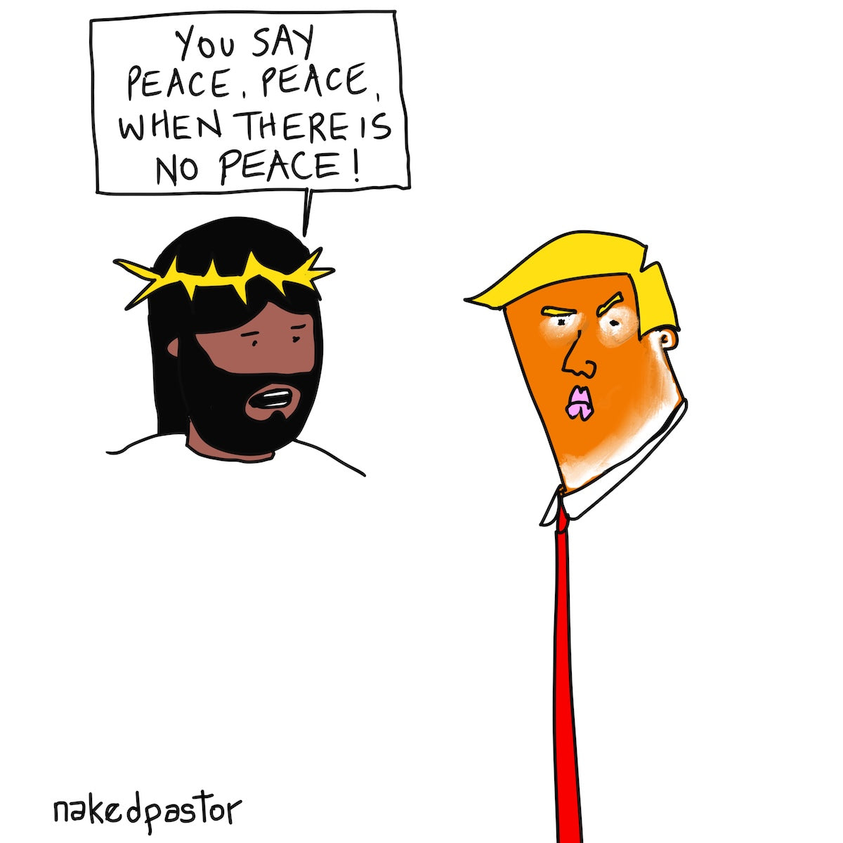 Peace Peace Digital Cartoon-Digital Cartoons-nakedpastor