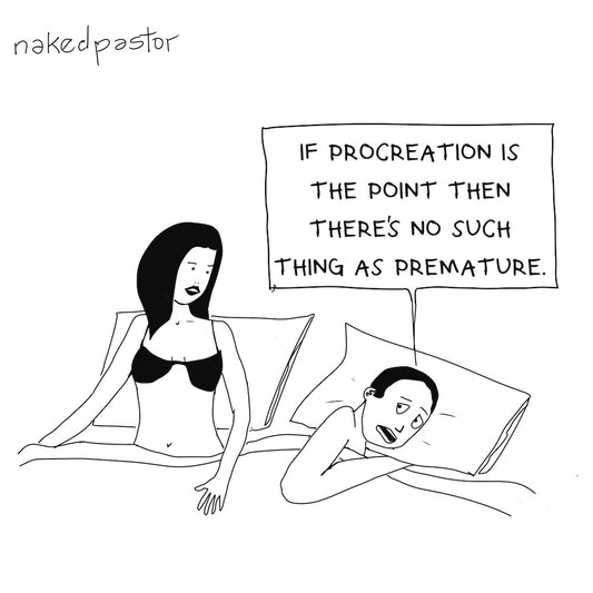 Premature Digital Cartoon-Digital Cartoons-nakedpastor