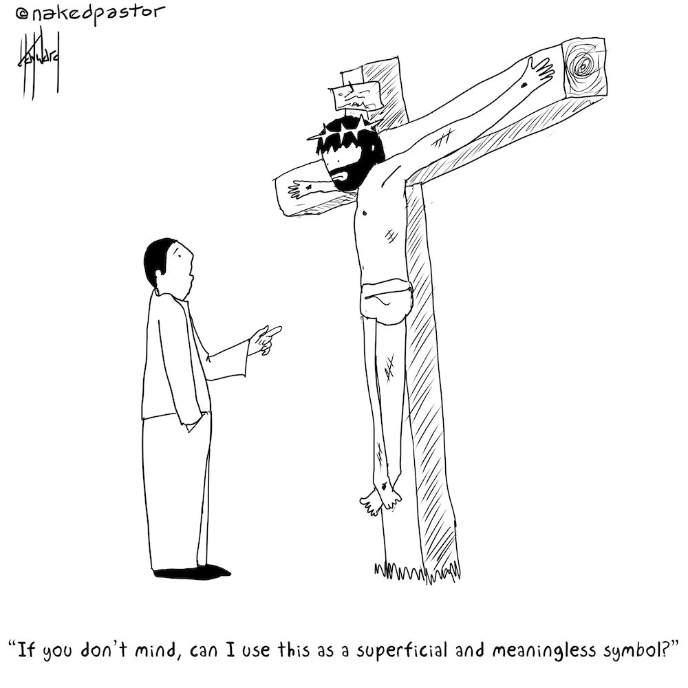 Superficial and Meaningless Symbol Digital Cartoon - by nakedpastor