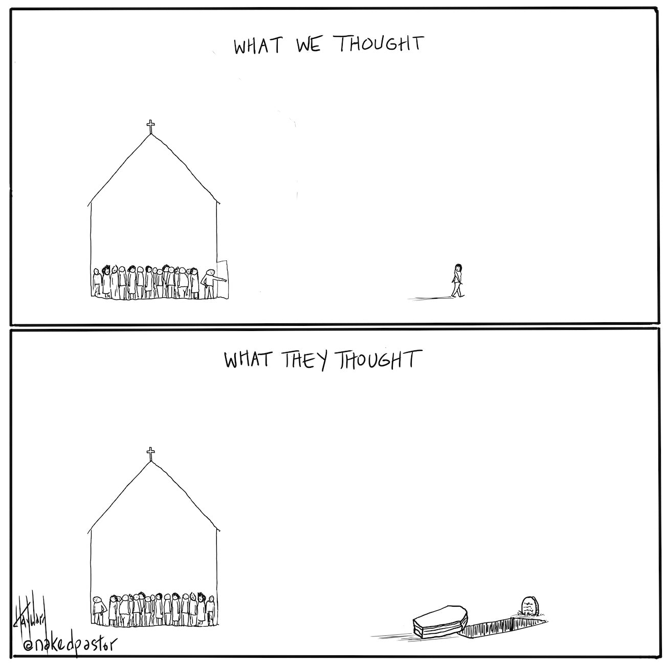 What We Thought Digital Cartoon - by nakedpastor