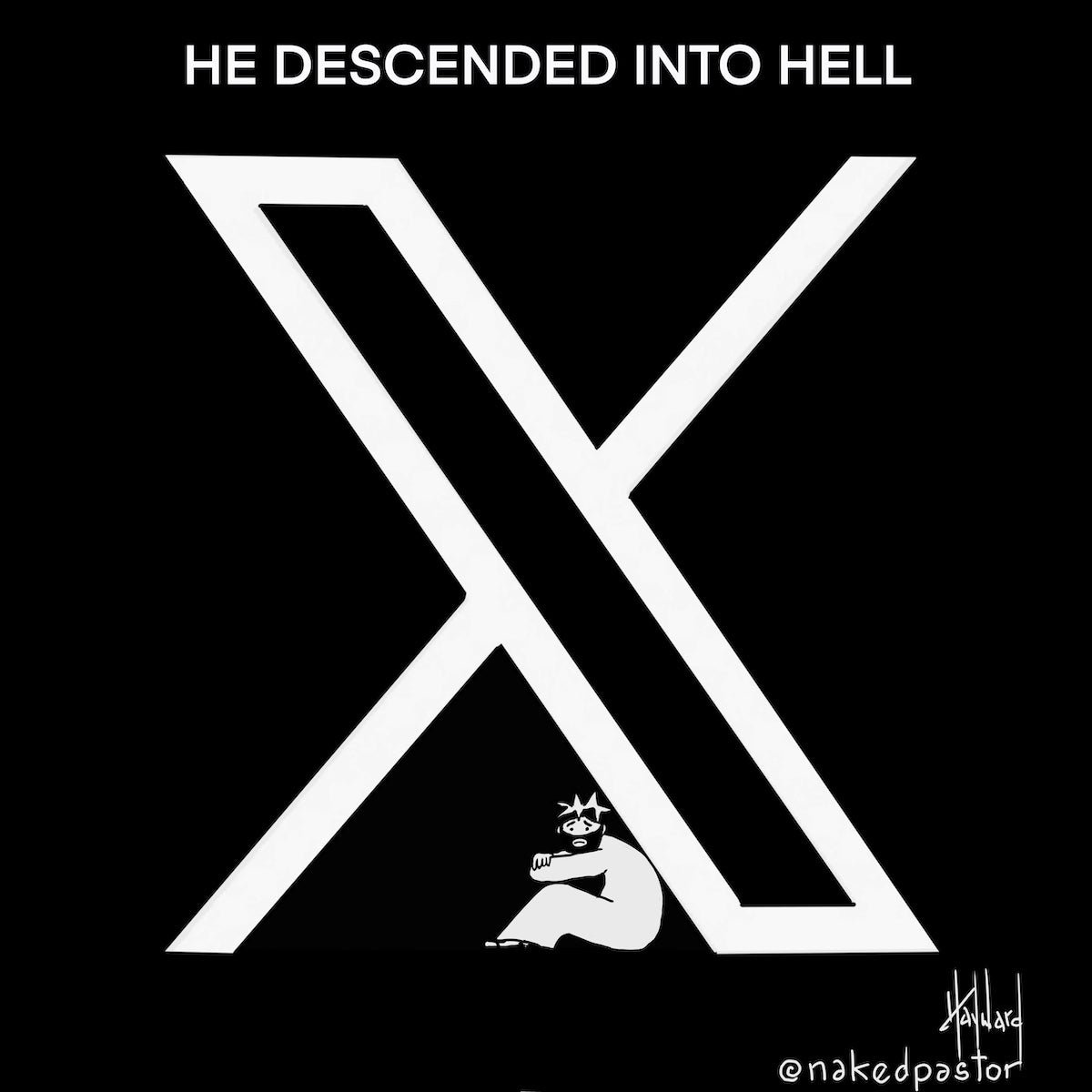 X He Descended Into Hell Digital Cartoon - by nakedpastor