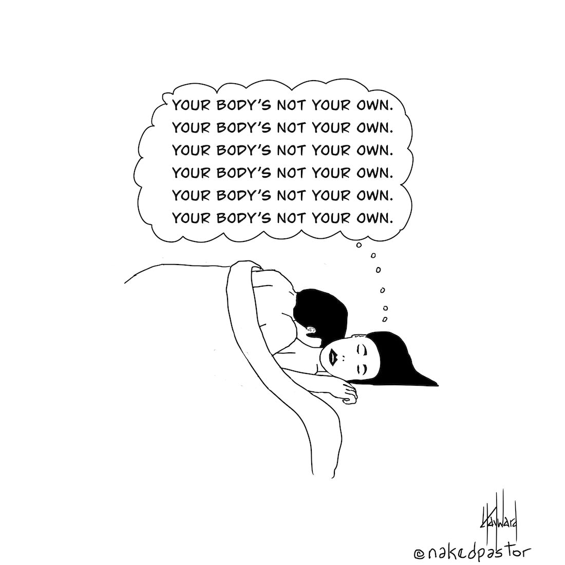 Your Body's Not Your Own Digital Cartoon - by nakedpastor