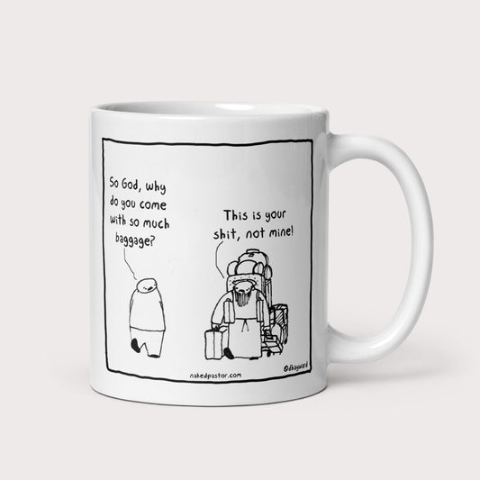 Baggage Mug - by nakedpastor