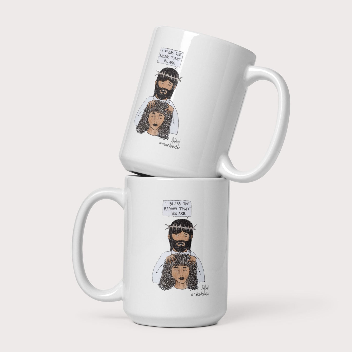 Bless the Badass Mug - by nakedpastor