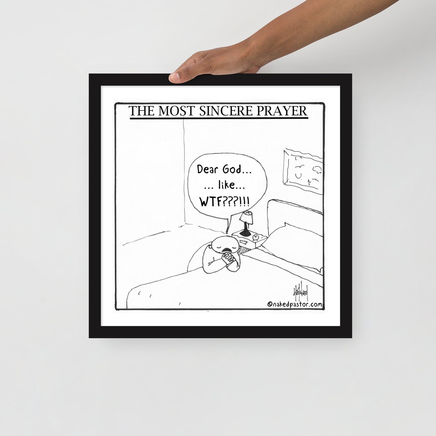The Most Sincere Prayer Cartoon Print - by nakedpastor