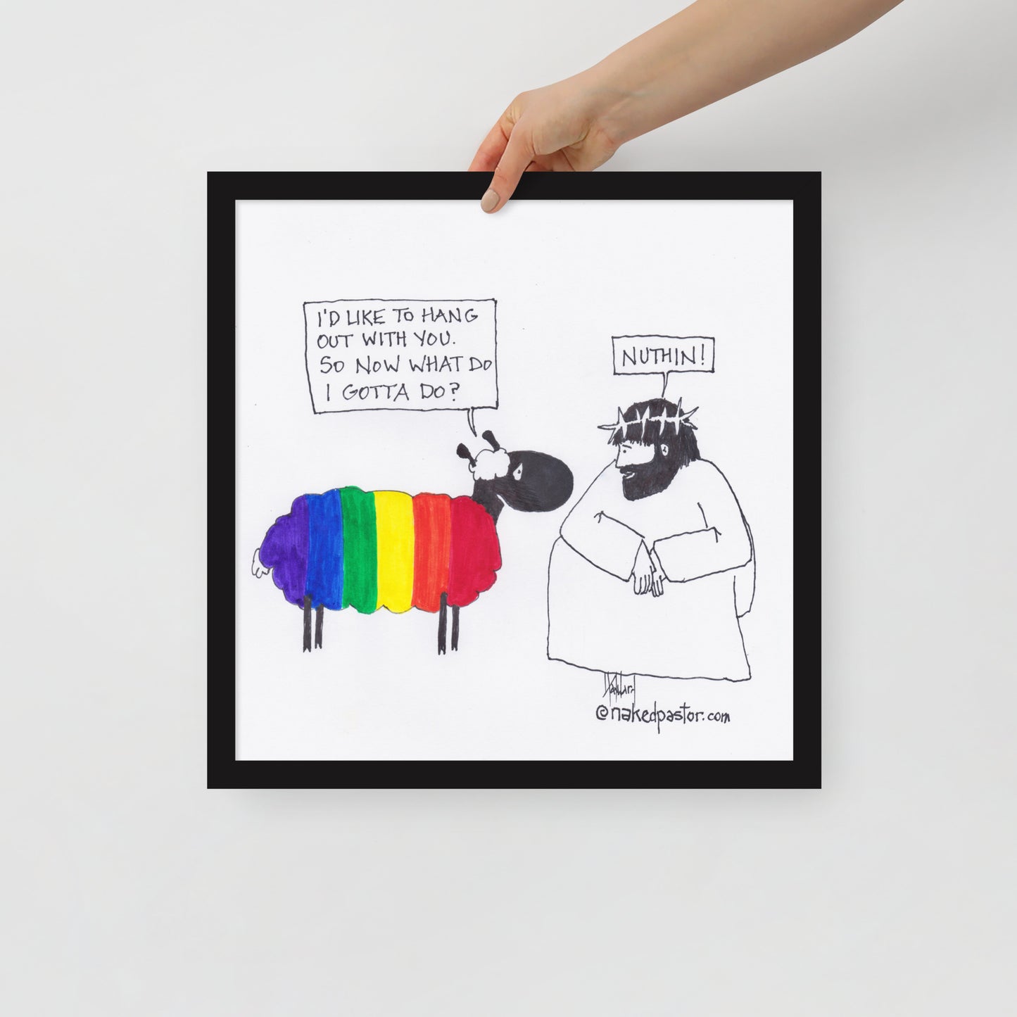 You Don't Gotta Do Nuthin! Print - by nakedpastor
