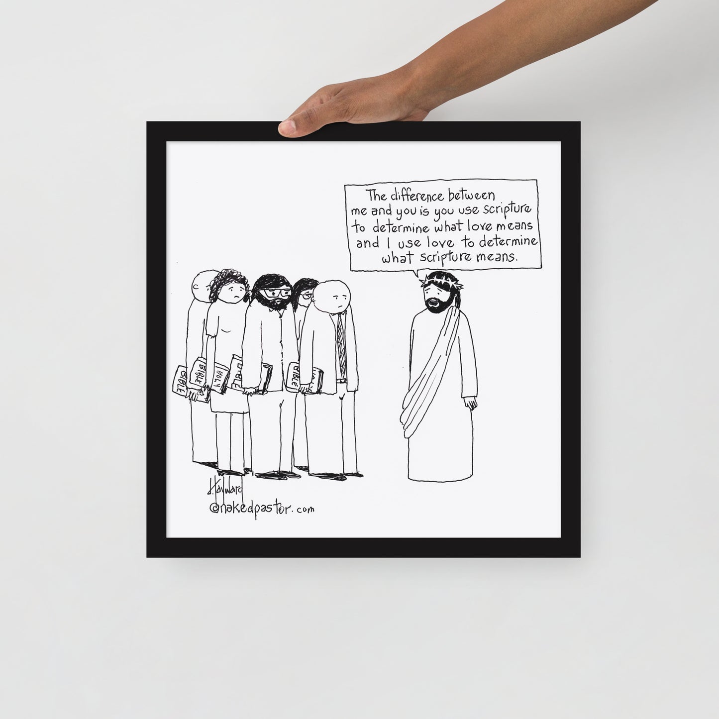 Love Versus the Bible Print - by nakedpastor