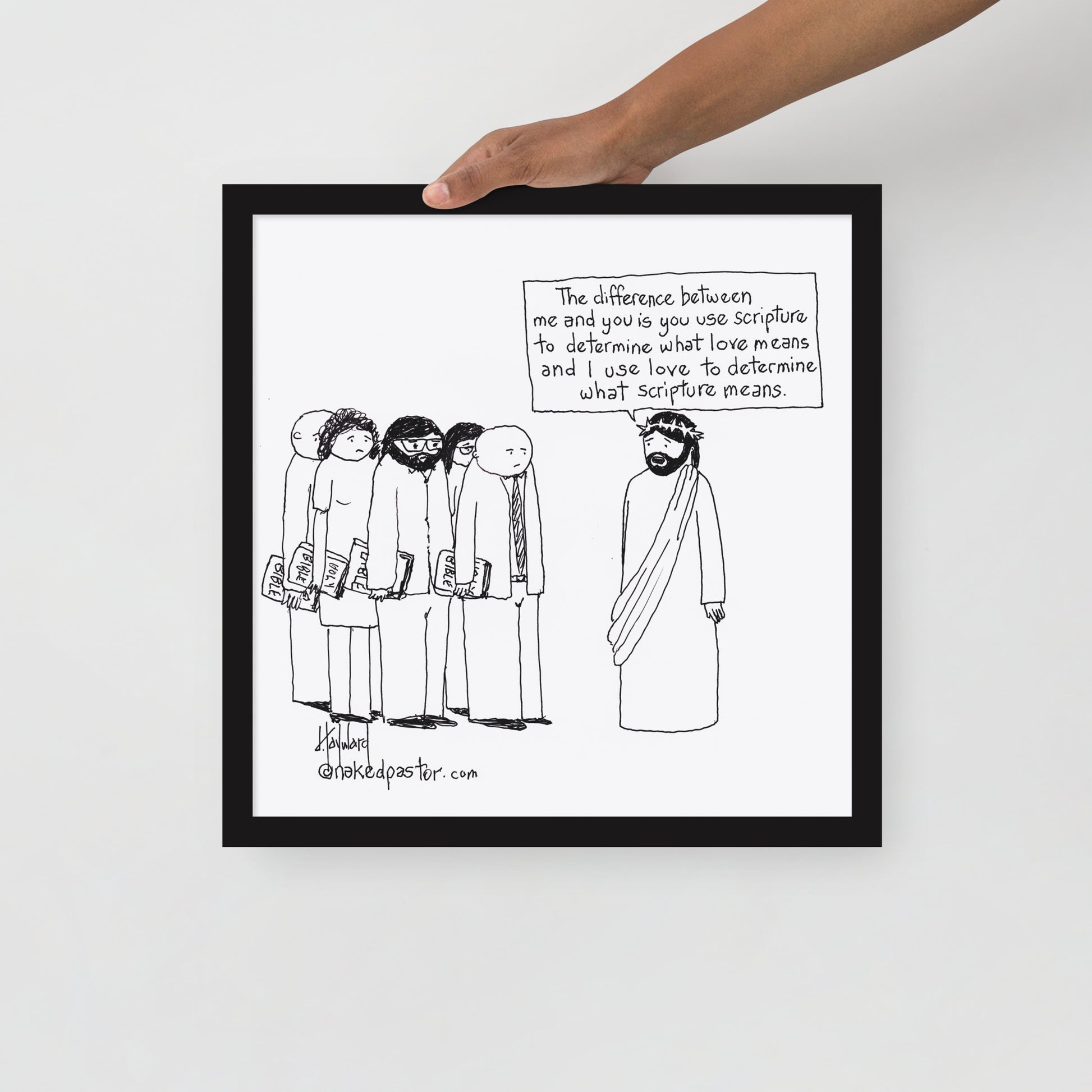 Love Versus the Bible Print - by nakedpastor