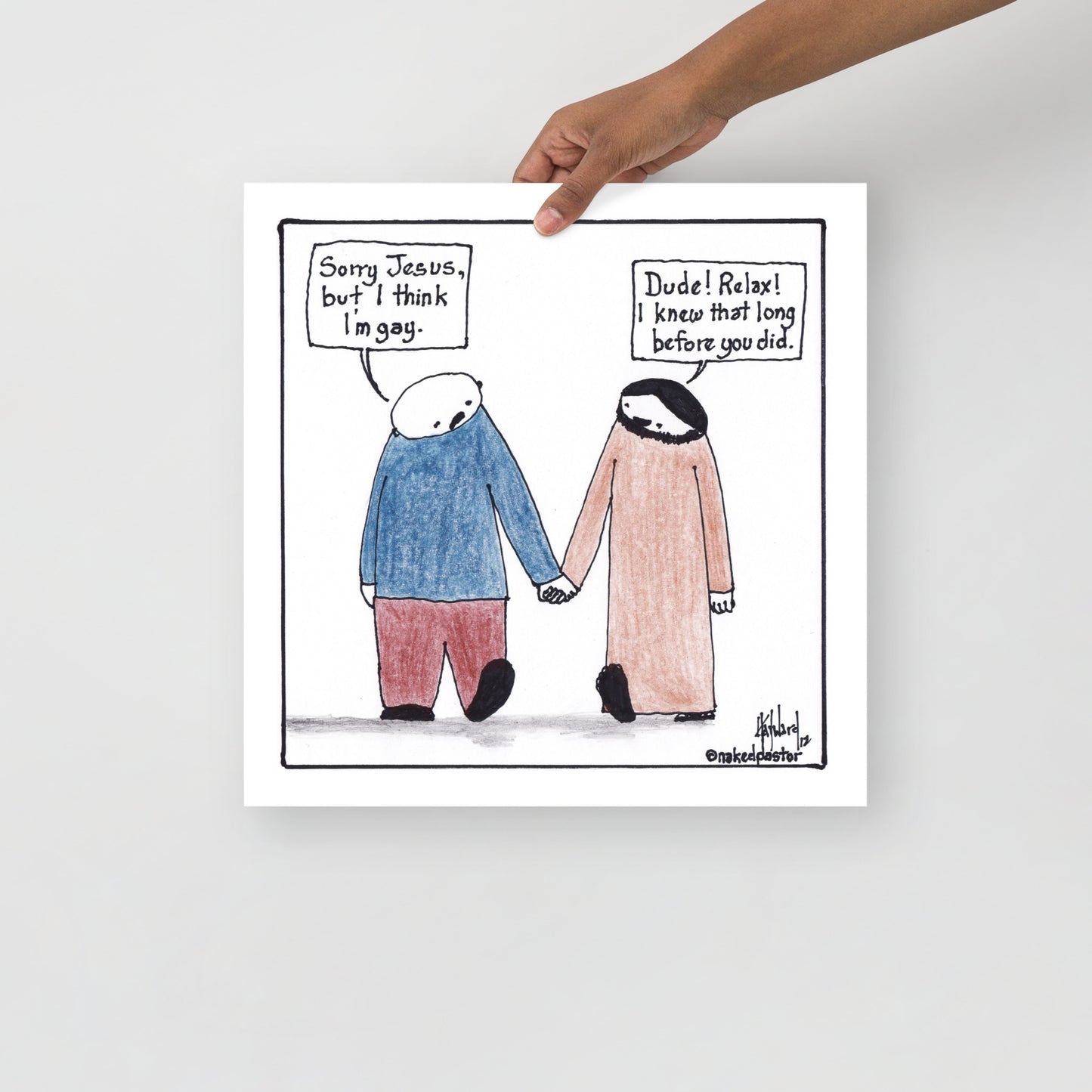 I Think I'm Gay Print - by nakedpastor