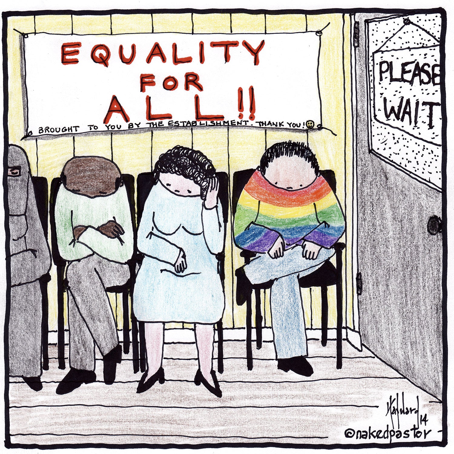 Equality for All? Please Wait Digital Cartoon - by nakedpastor