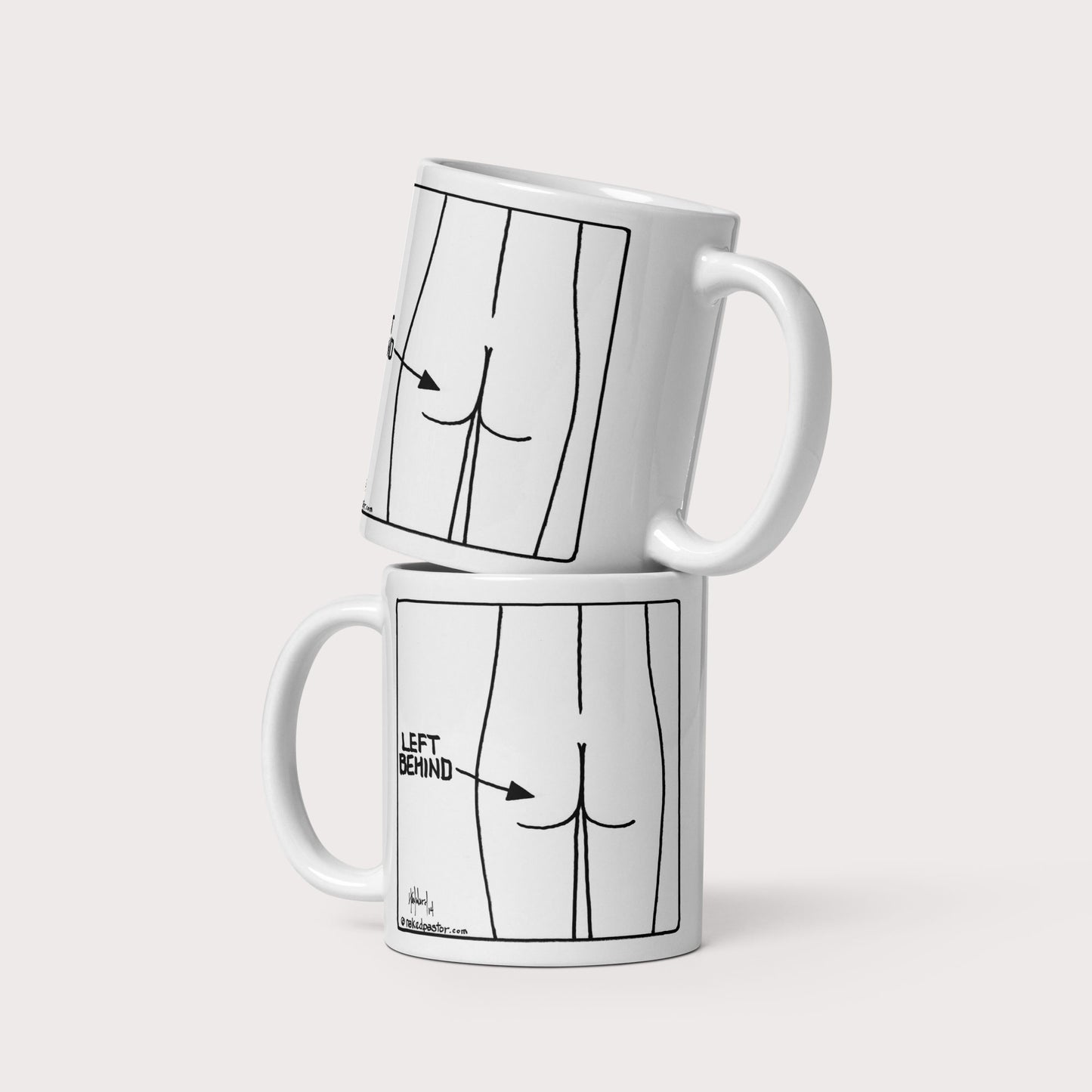 Left Behind Mug - by nakedpastor