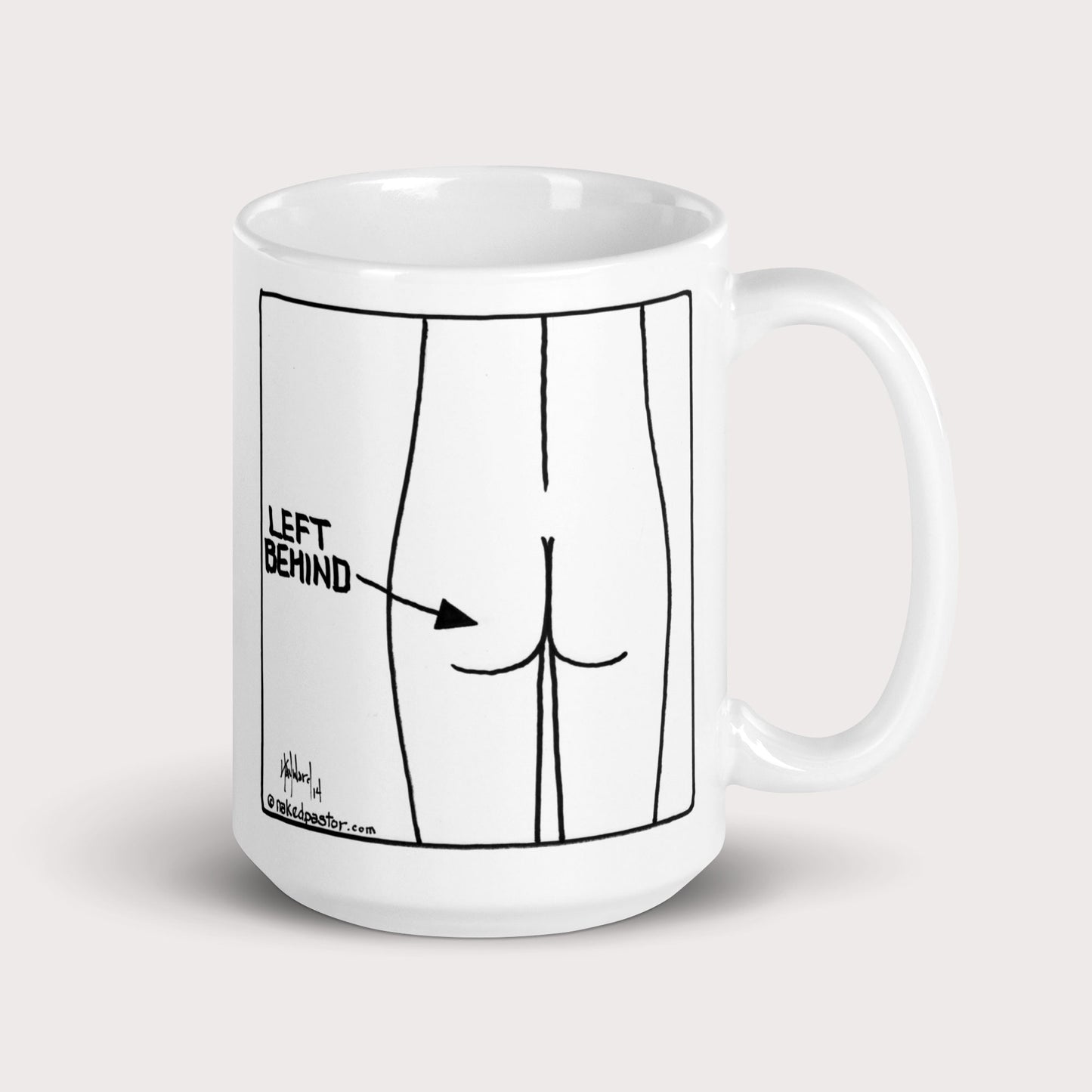 Left Behind Mug - by nakedpastor