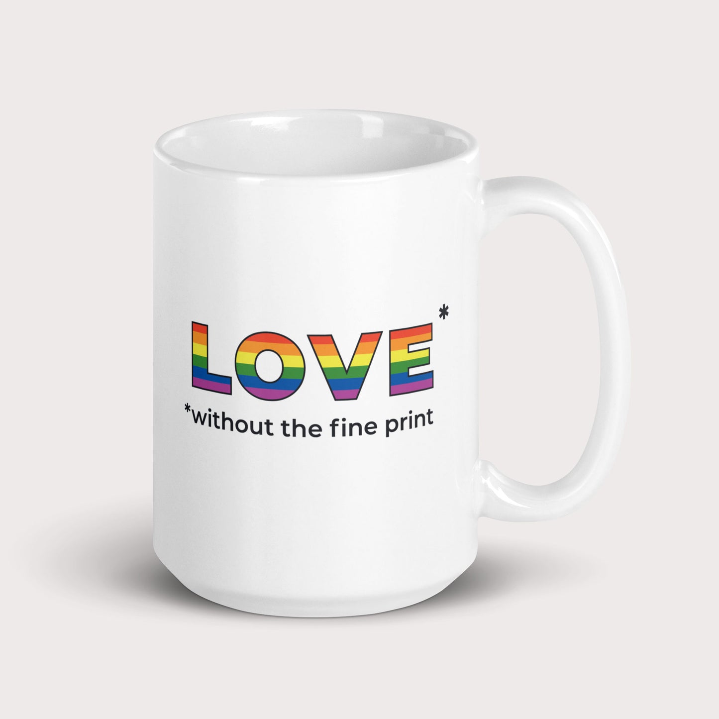 Love Without the Fine Print Mug - by nakedpastor