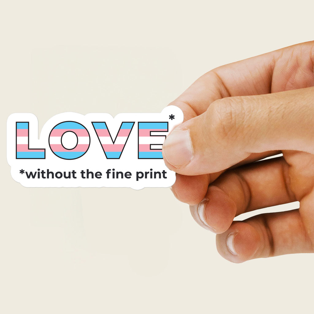Love Without the Fine Print Trans Sticker-nakedpastor