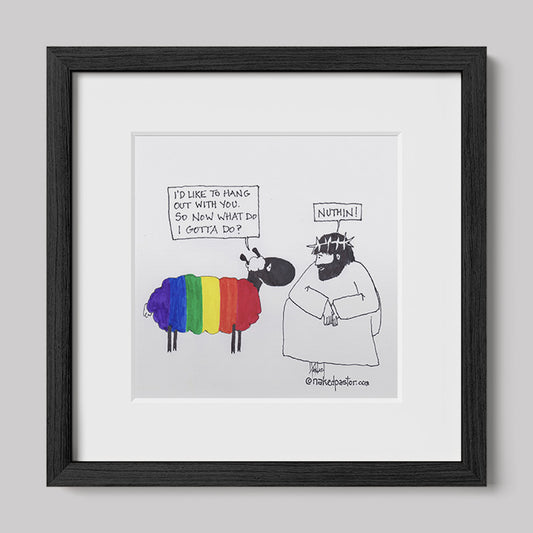 You Don't Gotta Do Nuthin! Print-Cartoons-nakedpastor