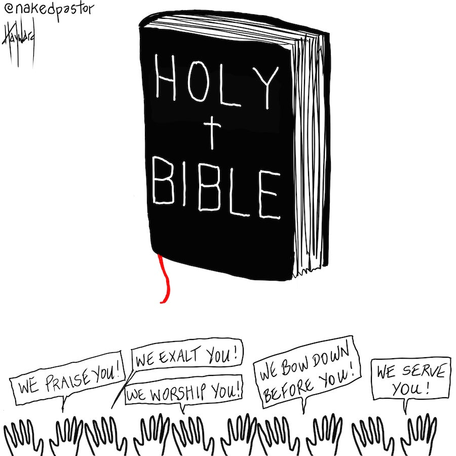 Worshiping the Bible Digital Cartoon - by nakedpastor
