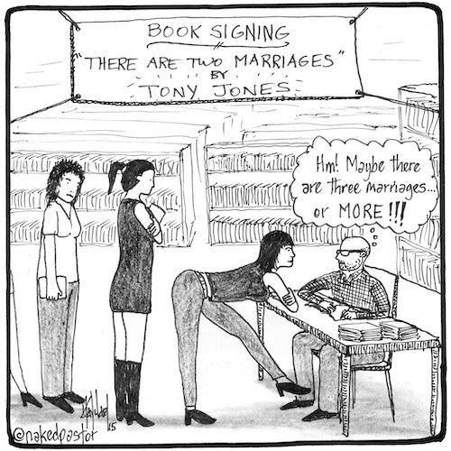 Are There Two Marriages? Digital Cartoon - by nakedpastor
