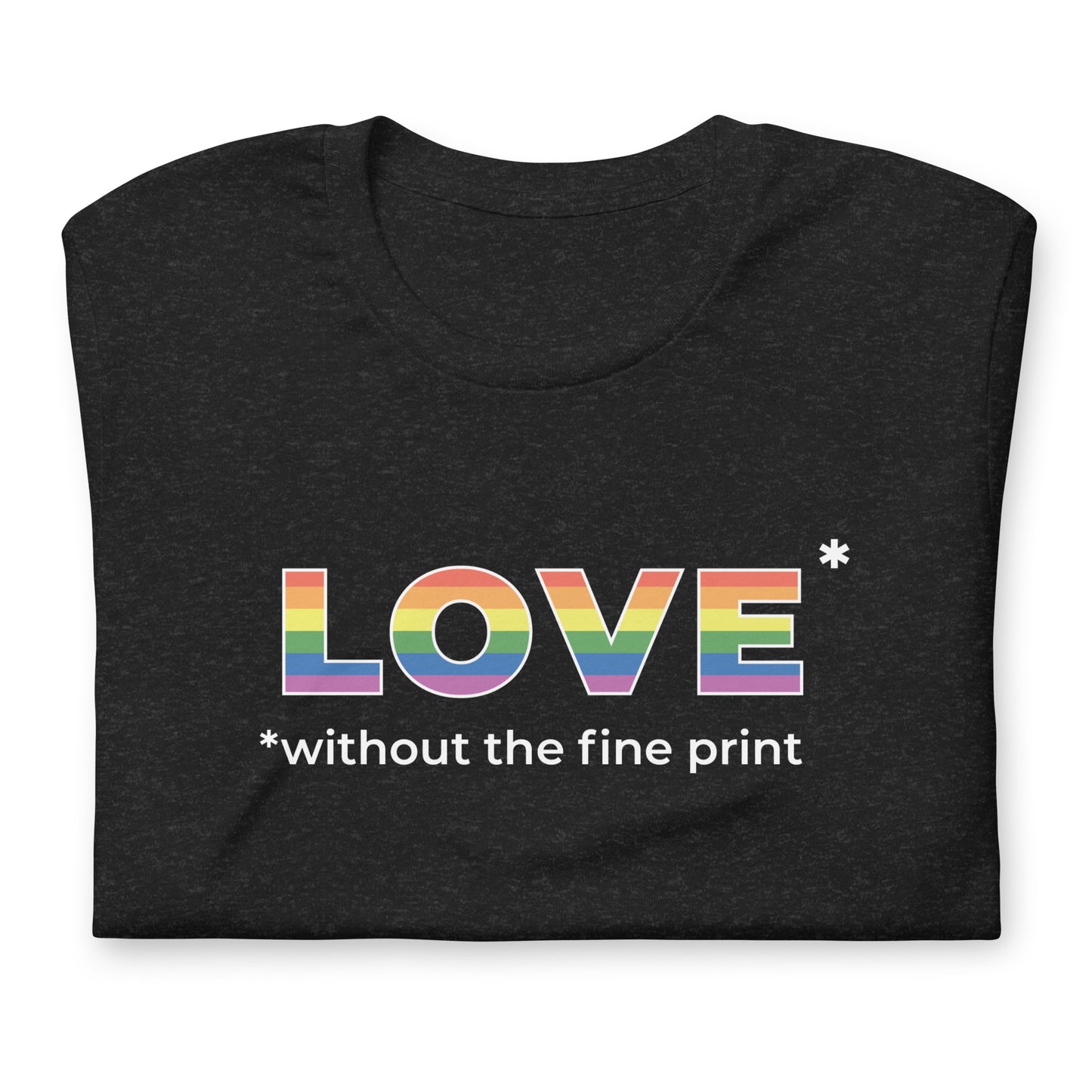 Love without the Fine Print T-shirt - by nakedpastor