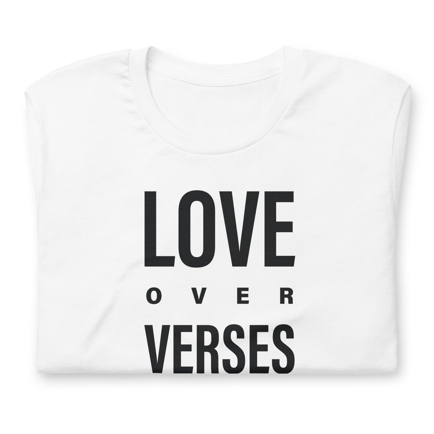 Love Over Verses T-Shirt - by nakedpastor