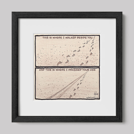 Walk or Be Dragged Print-Cartoons-nakedpastor