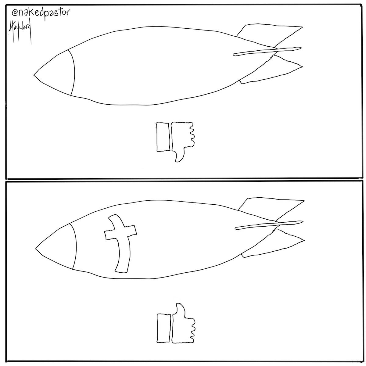 Two Kinds of Bombs - by nakedpastor