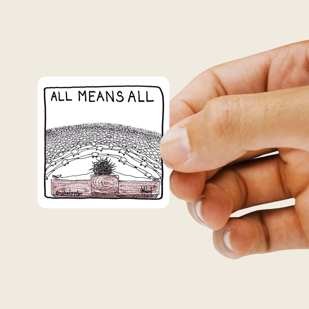 All Means All Sticker - by nakedpastor